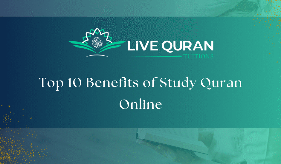 10 benefits of study Quran Online