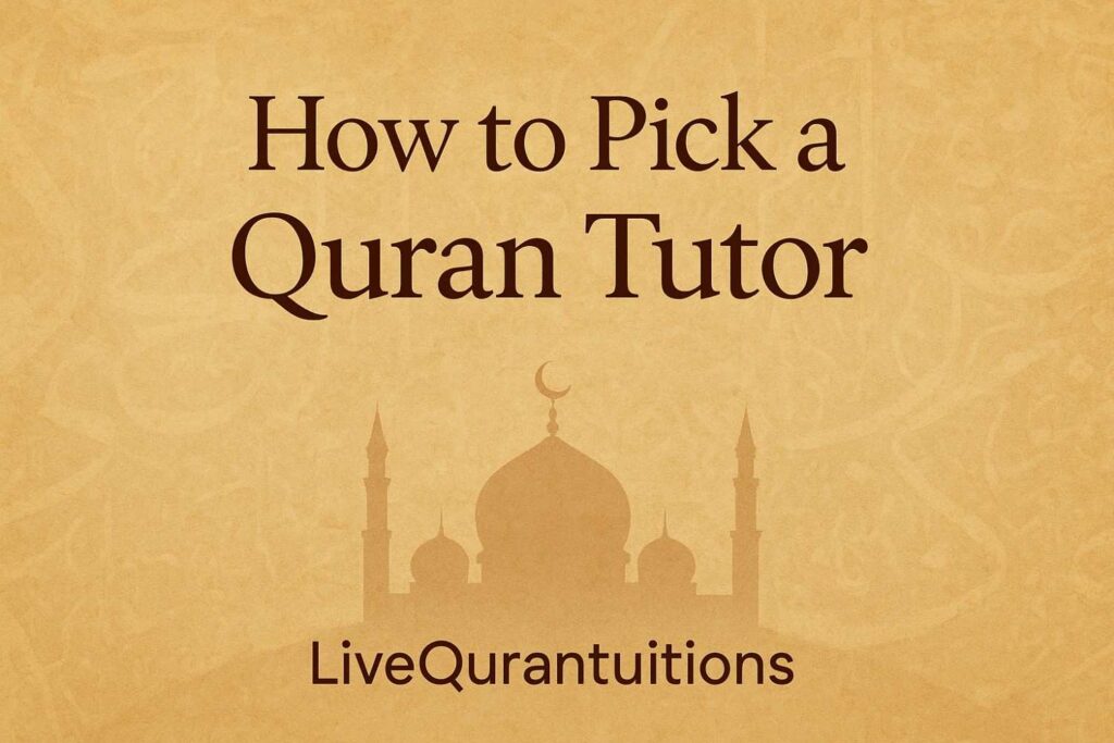How to pick a Best Quran tutor