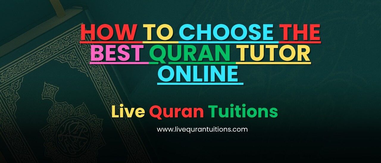 how to choose best Quran tutor online