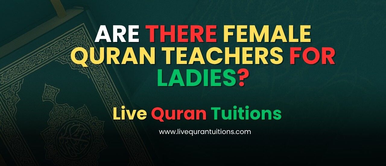 Female Quran teachers for ladies