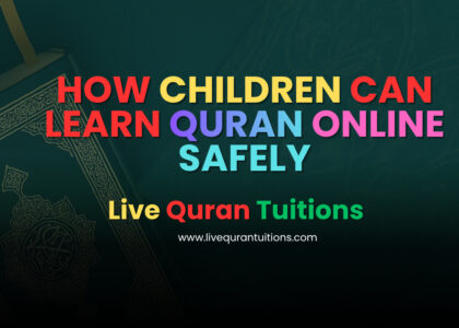 How children can learn quran online safely