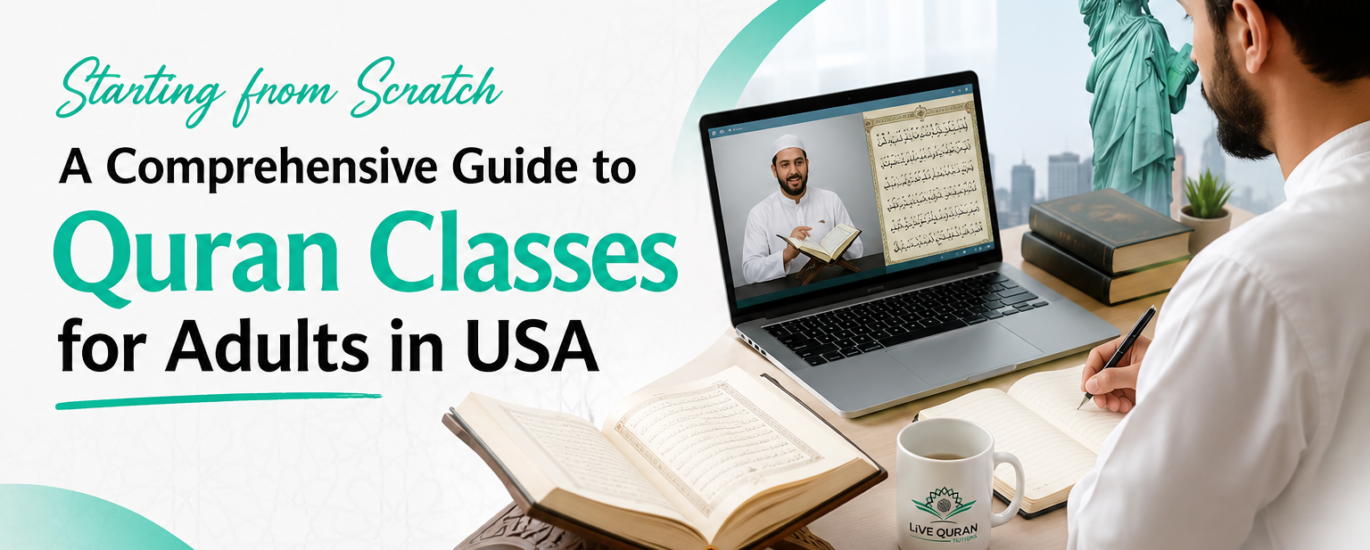 Starting from Scratch A Comprehensive Guide to Quran Classes for Adults in USA