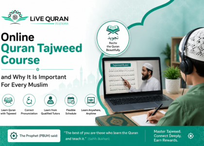 Online Quran Tajweed Course and Why It Is Important For Every Muslim